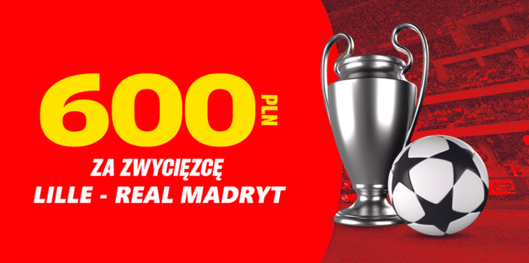 Lille - Real 600 zł w Superbet