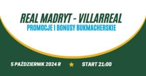 Real - Villarreal promocje i bonusy