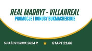 Real - Villarreal promocje i bonusy