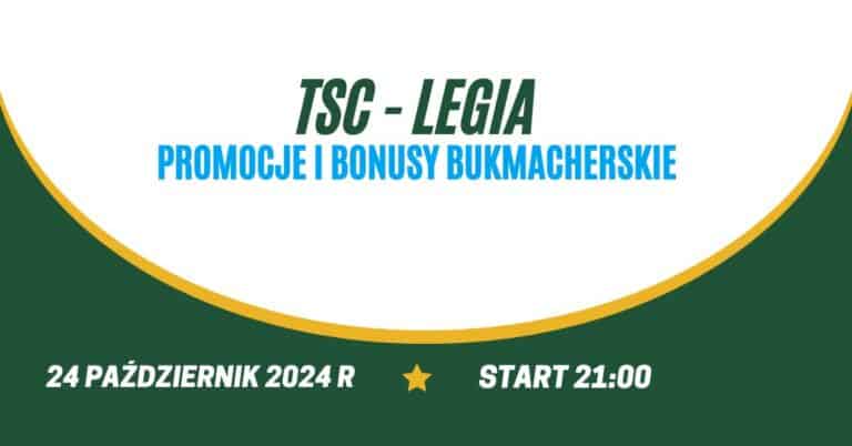 TSC - Legia promocje i bonusy