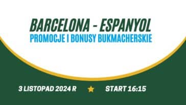 Barcelona - Espanyol promocje i bonusy