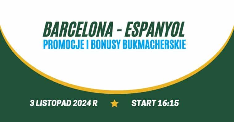 Barcelona - Espanyol promocje i bonusy