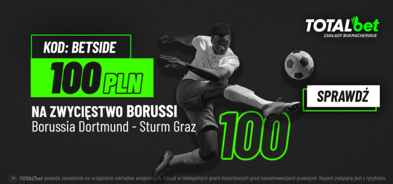 Borussia D. – Sturm: promocja – bonus 100 zł w Totalbet (05.11)