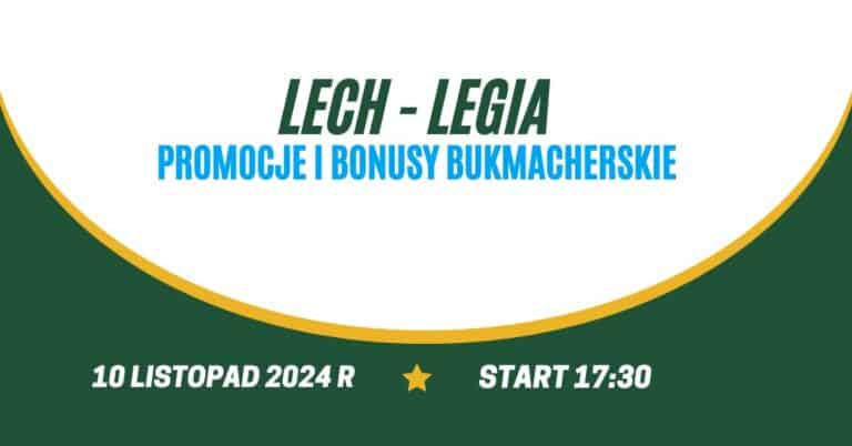 Lech - Legia promocje i bonusy