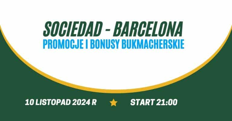 Sociedad - Barcelona promocje i bonusy