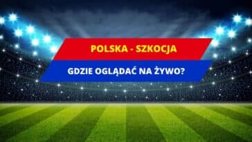 Polska - Szkocja transmisja