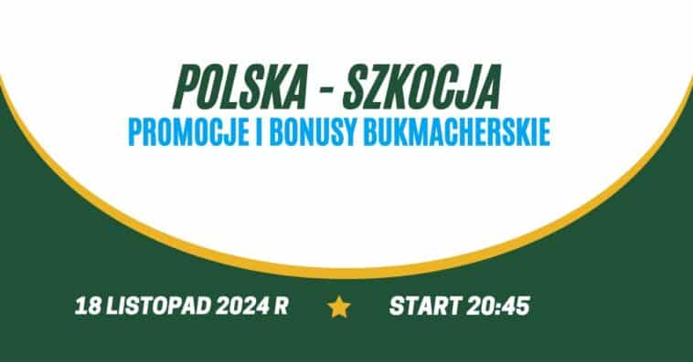 Polska - Szkocja promocje i bonusy