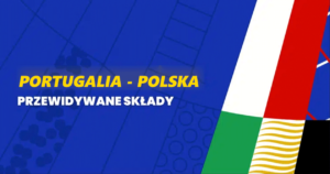 Portugalia - Polska przewidywane składy