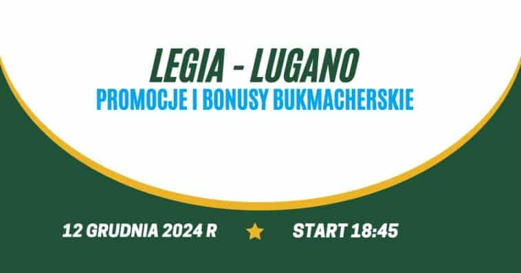 Legia - Lugano promocje i bonusy (12.12)