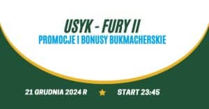 Usyk - Fury II promocje i bonusy