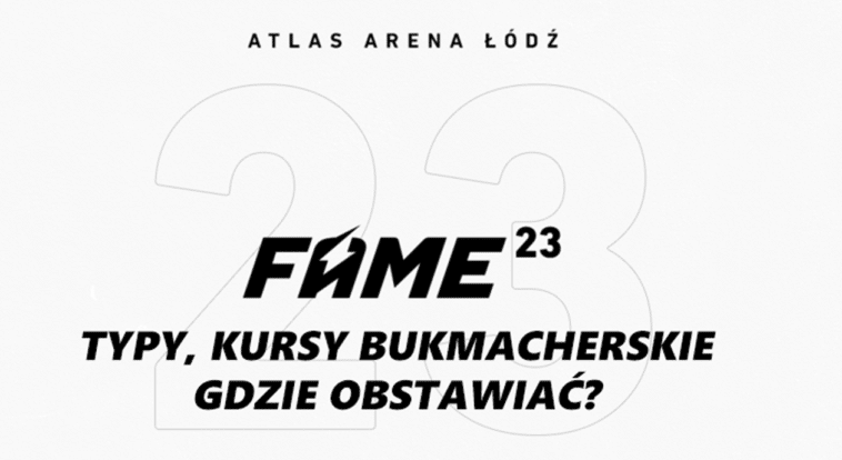 FAME MMA 23 typy