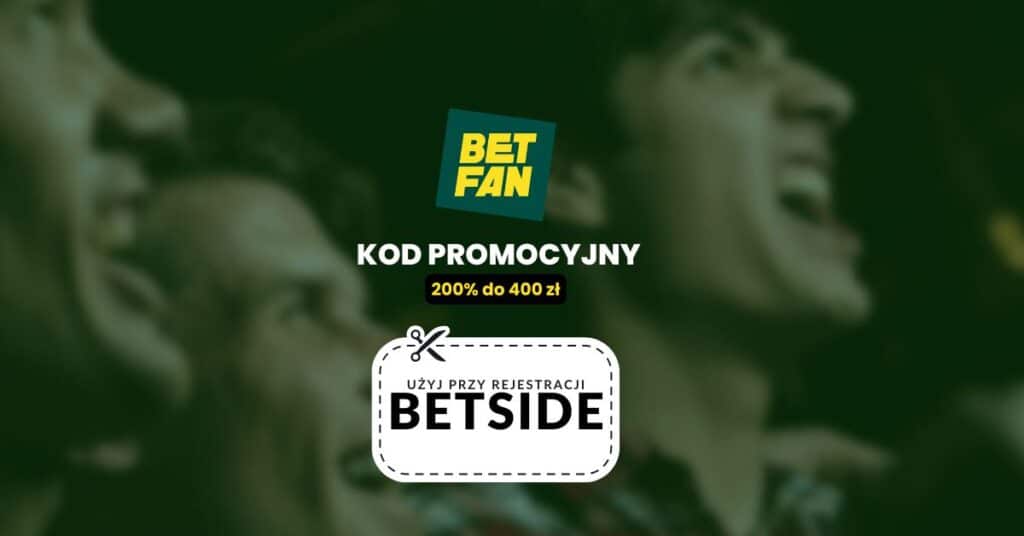 Betfan kod promocyjny