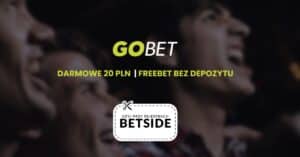 Gobet darmowe 20 zł bez depozytu