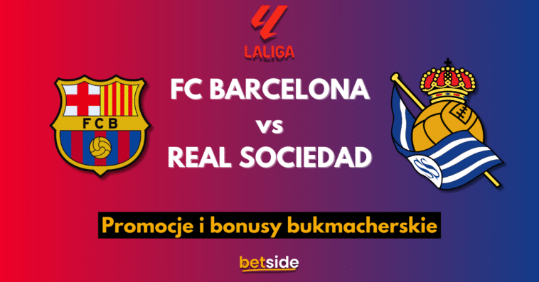 Barca sociedad promocje i bonusy