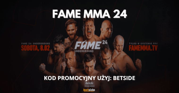 FAME MMA 24 uzyj betside