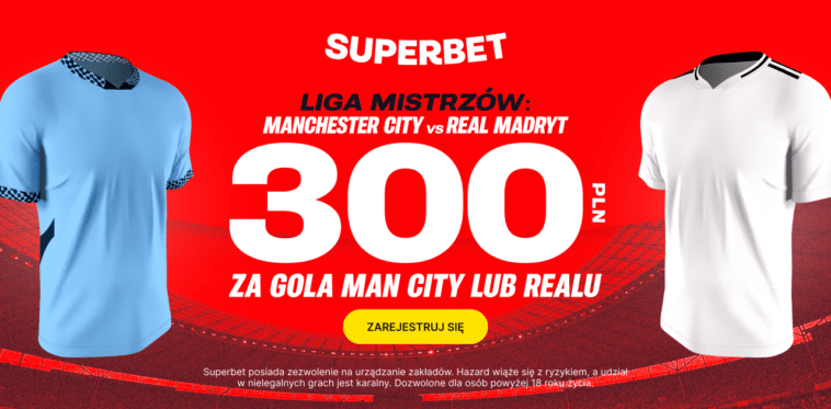 Real - City 300 zł od Superbet (11.02)