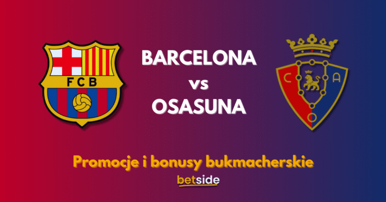 BARCELONA vs OSASUNA bonusy