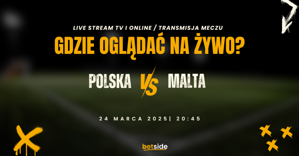 Polska - Malta transmisja (24.03)