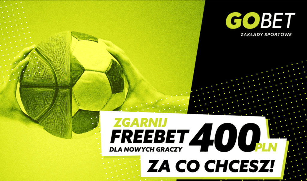 400 zł za dowolny zakład na rewanże 1/8 LM od Gobet