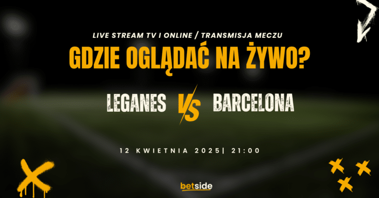 Leganes - Barcelona gdzie oglądać? Transmisja (12.04)