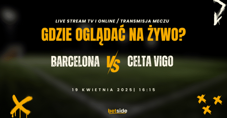 Barcelona - Celta Vigo transmisja (19.04)