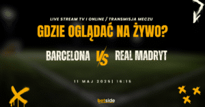 Barcelona - Real transmisja (11.05)