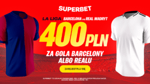 Barcelona - Real 400 zł w Superbet (11.05)