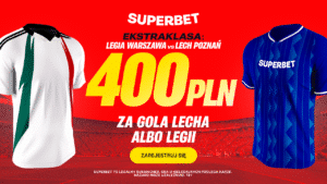 Legia - Lech 400 zł w Superbet (11.05)