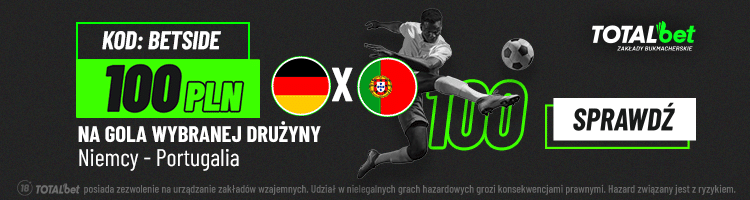 750X200 Kurs 100 na gola wybranej druzyny.Niemcy Portugalia kod BETSIDE