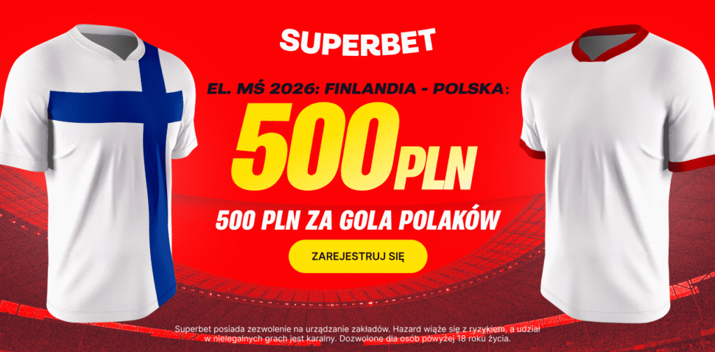 Finlandia - Polska 500 zł w Superbet (10.06)