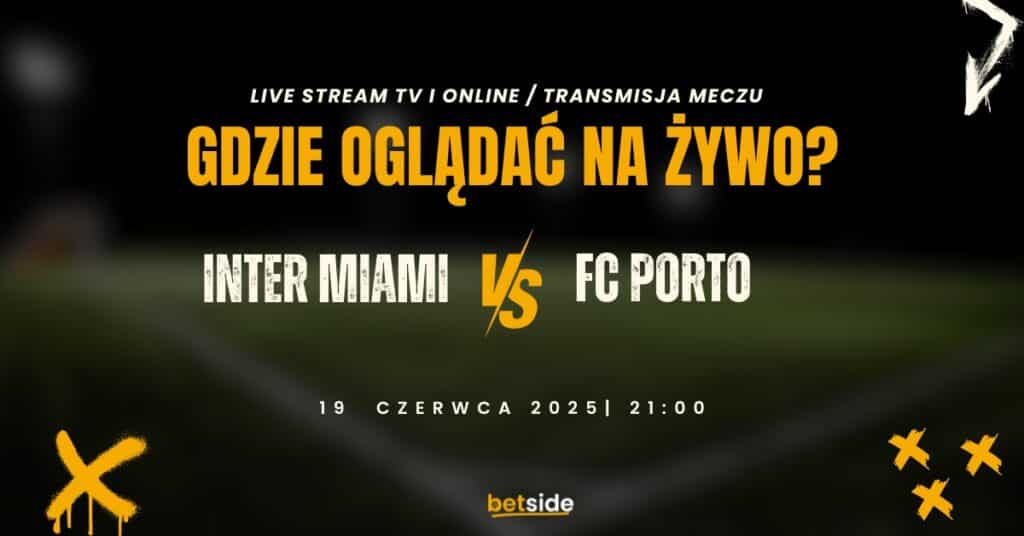 inter miami porto gdzie ogladac