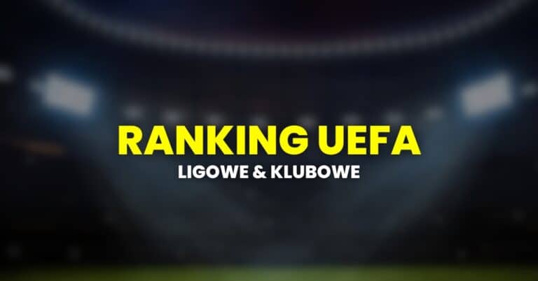 Ranking UEFA: ligowy i klubowy