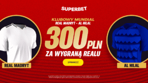 Real Madryt - Al-Hilal 300 zł w Superbet (18.06)