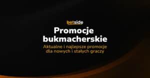 Promocje bukmacherskie