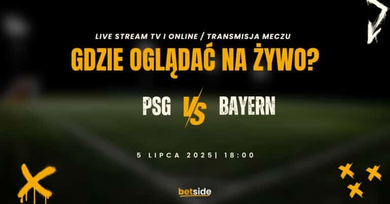 PSG – Bayern: gdzie oglądać za darmo? Transmisja na żywo (05.07)