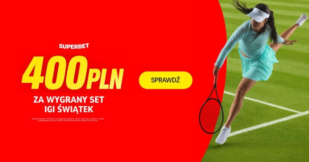 Świątek - Anisimowa 400 zł w Superbet (12.07)