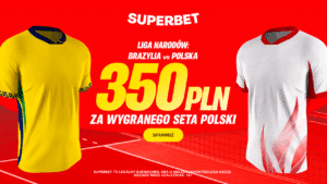 Brazylia - Polska 350 zł w Superbet (02.08)