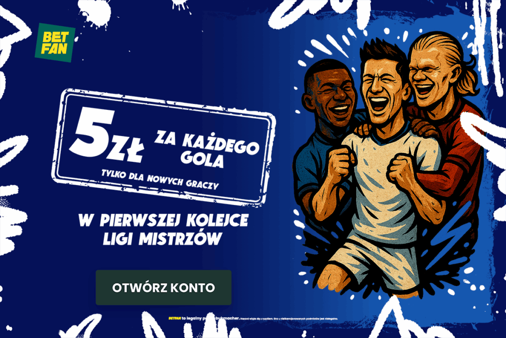 5 PLN za każdego gola w 1. kolejce LM od Betfan