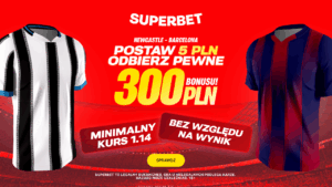 Newcastle - Barcelona 300 zł w Superbet (18.09)