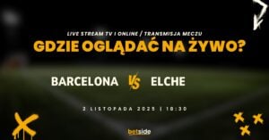 Barcelona - Elche transmisja na żywo (02.11)