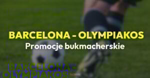Barcelona - Olympiakos promocje (21.10)