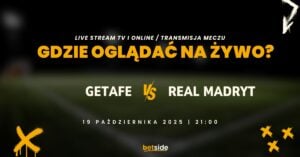 Getafe - Real Madryt transmisja (19.10)