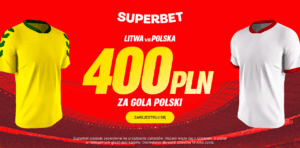 Litwa - Polska 400 zł w Superbet (12.10)