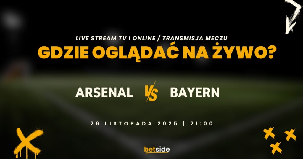 Arsenal - Bayern transmisja (26.11)