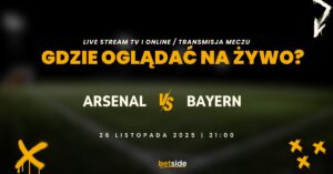 Arsenal - Bayern transmisja (26.11)