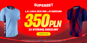 Celta Vigo - Barcelona 350 zł w Superbet (09.11)
