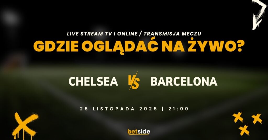 Chelsea - Barcelona transmisja (25.11)
