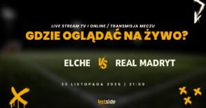 Elche - Real transmisja (23.11)