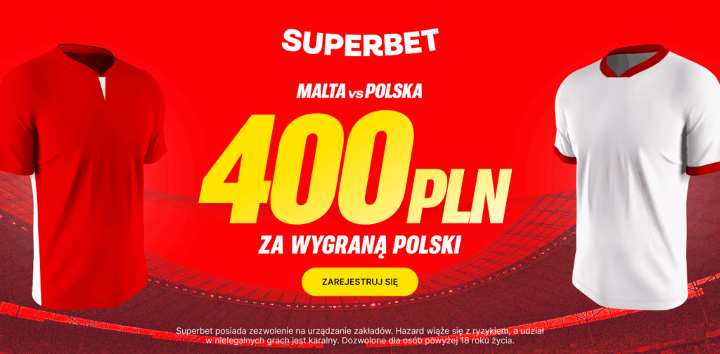 Malta - Polska 400 zł w Superbet (17.11)