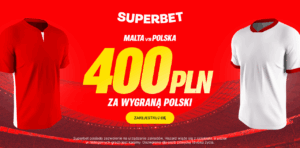 Malta - Polska 400 zł w Superbet (17.11)